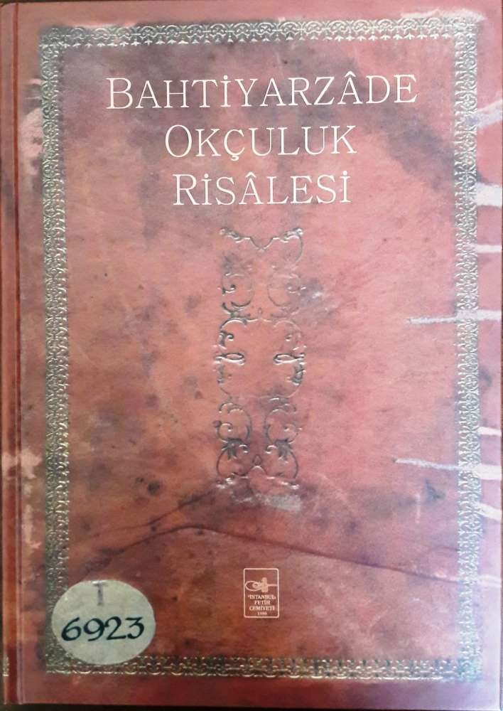 Bahtiyarzâde Okçuluk Risâlesi