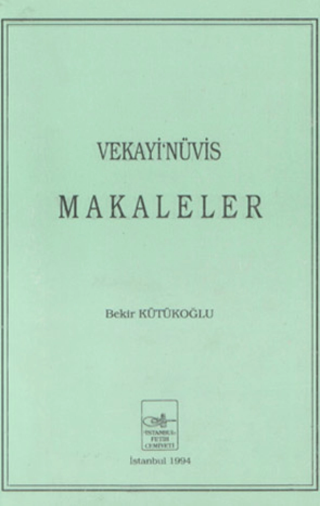 Vekâyinüvis- Makaleler