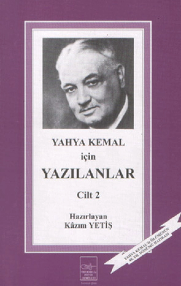 Yahya Kemal İçin Yazılanlar II