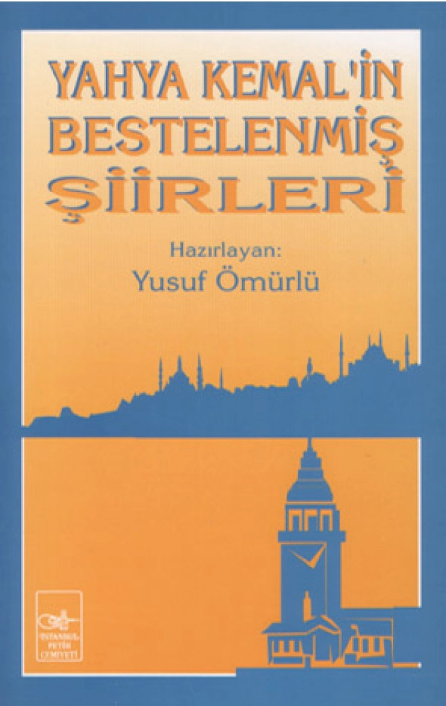 Yahya Kemal’in Bestelenmiş Şiirleri