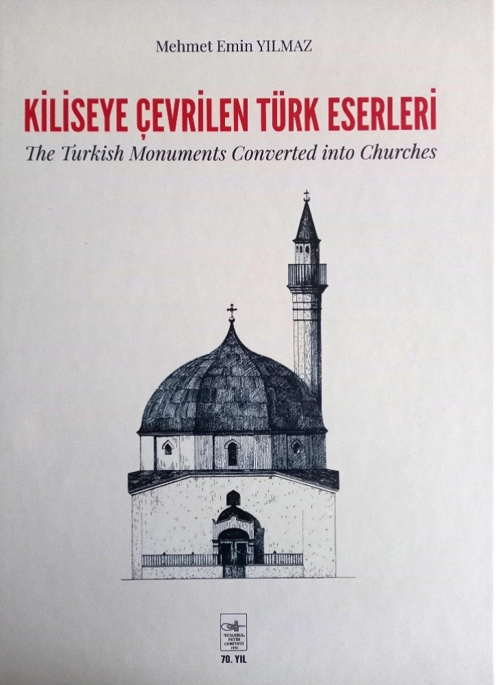 Kiliseye Çevrilen Türk Eserleri 